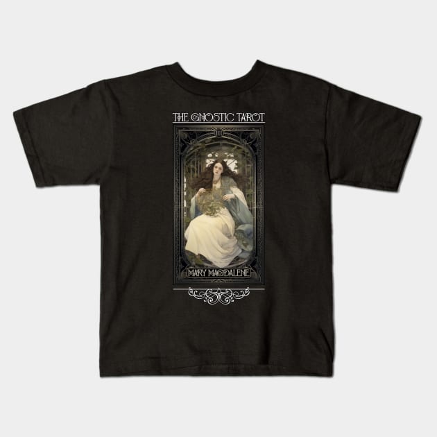 Gnostic Tarot Major Arcana - Mary Magdalene Kids T-Shirt by AltrusianGrace